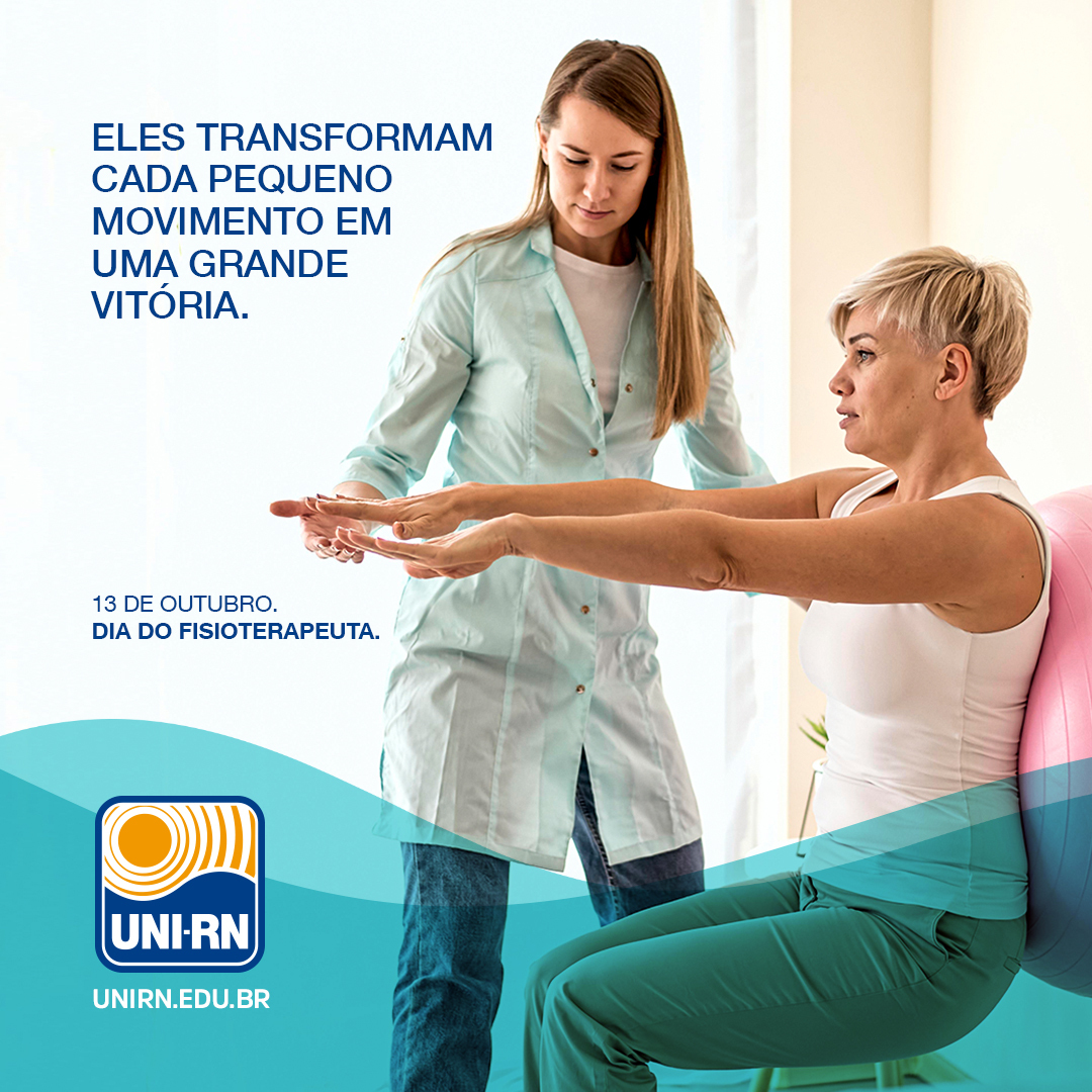 Dia do Fisioterapeuta - Centro Universitário do Rio Grande do Norte - UNI-RN